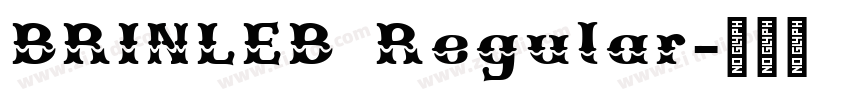 BRINLEB Regular字体转换 BRINLEB Regular字体转换